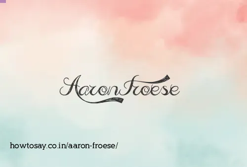 Aaron Froese