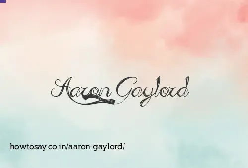 Aaron Gaylord