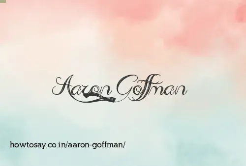 Aaron Goffman