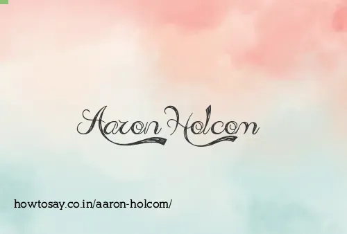 Aaron Holcom