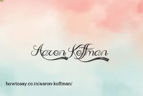 Aaron Koffman