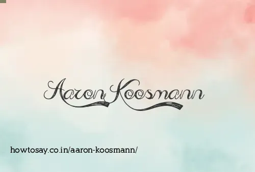 Aaron Koosmann
