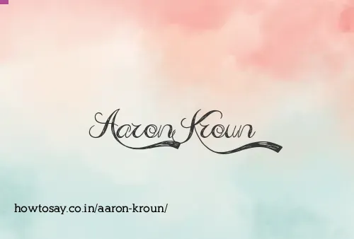 Aaron Kroun
