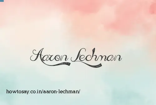 Aaron Lechman