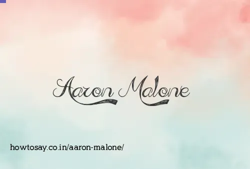 Aaron Malone
