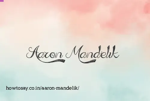 Aaron Mandelik
