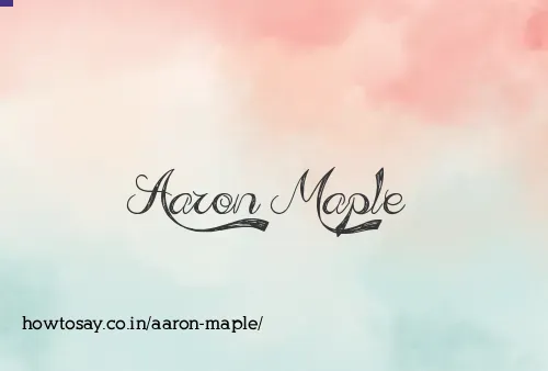 Aaron Maple
