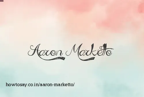Aaron Marketto