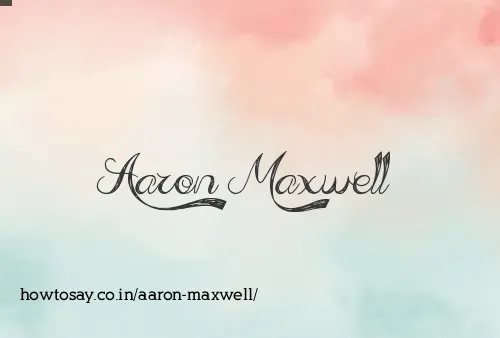 Aaron Maxwell