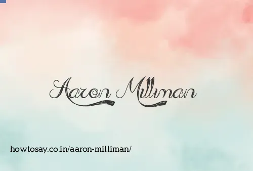 Aaron Milliman