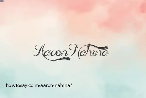 Aaron Nahina