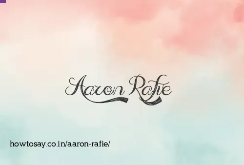 Aaron Rafie