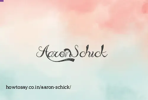 Aaron Schick
