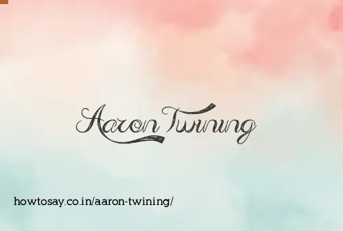 Aaron Twining