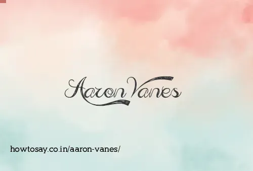 Aaron Vanes