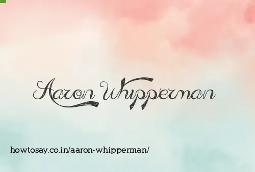 Aaron Whipperman