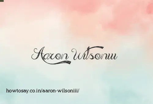 Aaron Wilsoniii