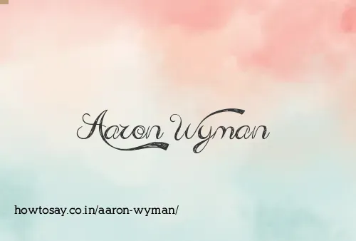Aaron Wyman