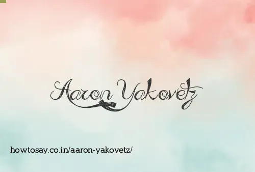 Aaron Yakovetz