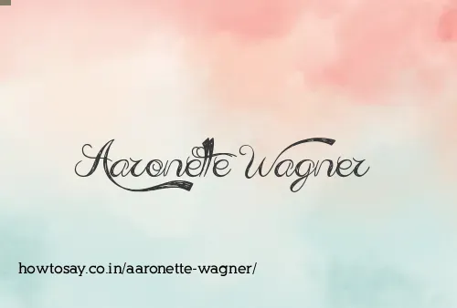Aaronette Wagner
