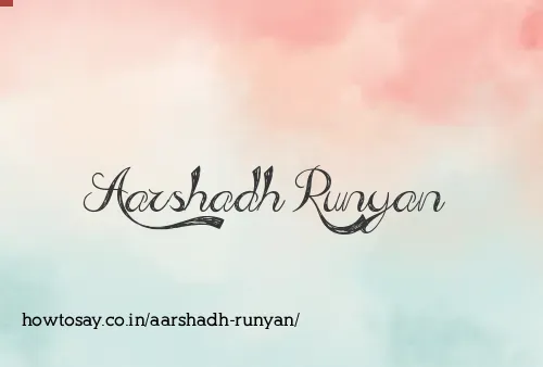 Aarshadh Runyan