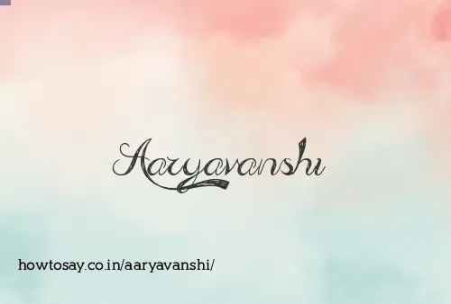 Aaryavanshi