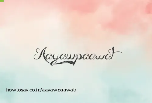 Aayawpaawat
