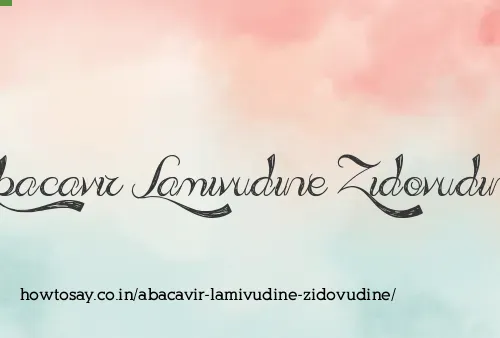 Abacavir Lamivudine Zidovudine