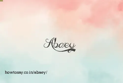 Abaey