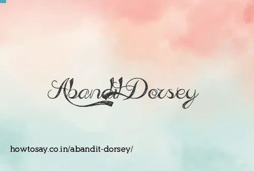 Abandit Dorsey