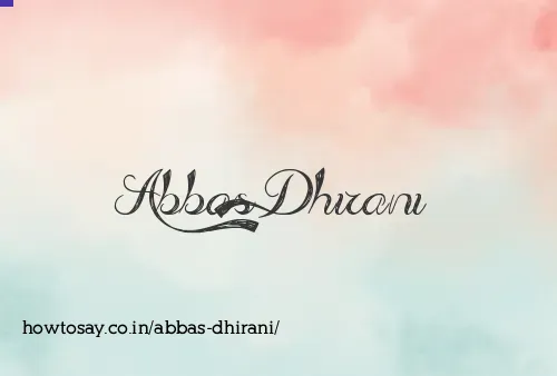Abbas Dhirani