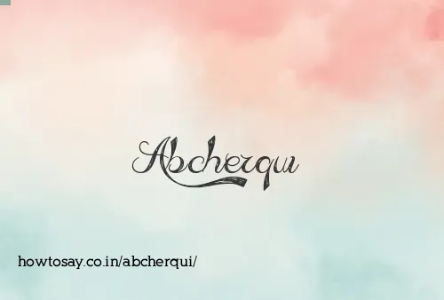Abcherqui