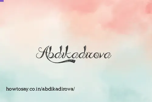 Abdikadirova
