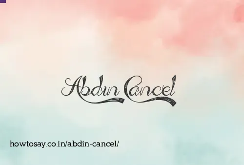 Abdin Cancel