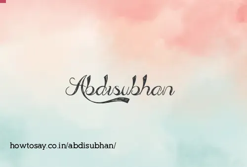 Abdisubhan