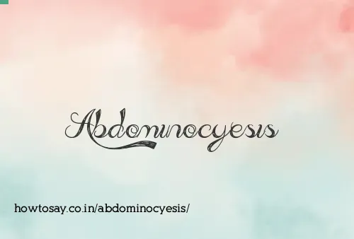 Abdominocyesis