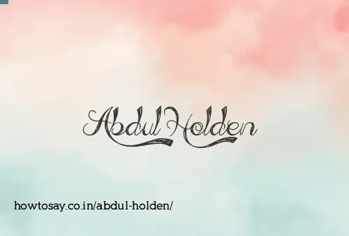 Abdul Holden