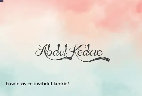 Abdul Kedrie