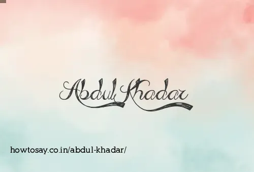 Abdul Khadar