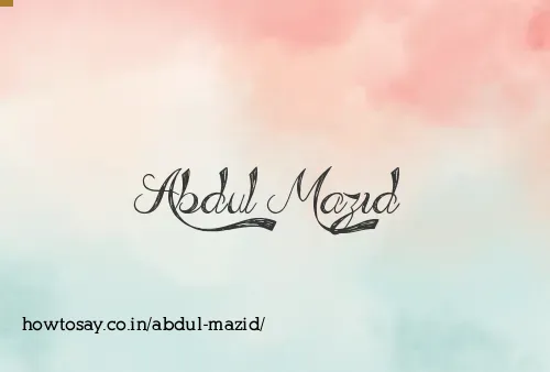 Abdul Mazid