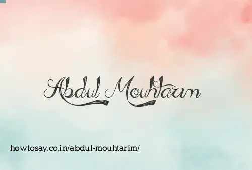Abdul Mouhtarim