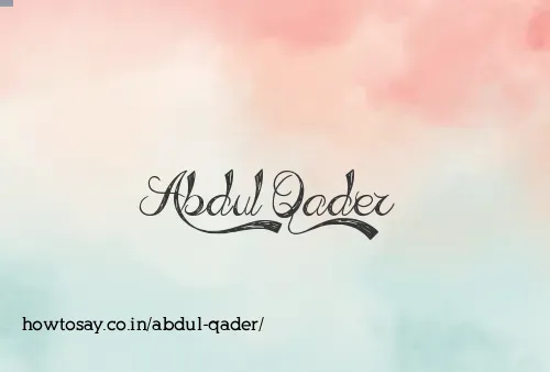 Abdul Qader