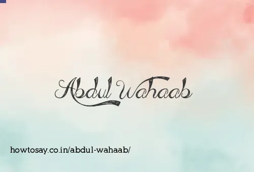 Abdul Wahaab
