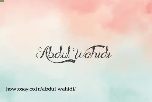 Abdul Wahidi