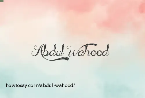 Abdul Wahood