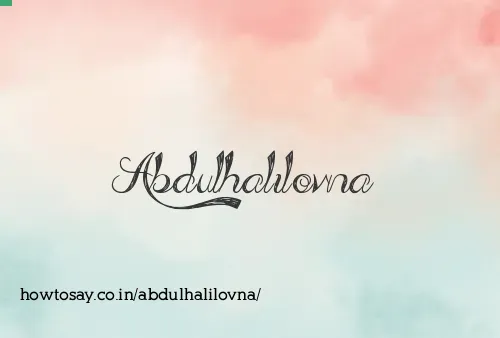 Abdulhalilovna