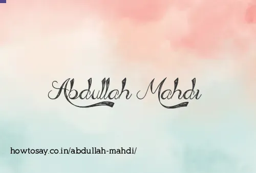 Abdullah Mahdi