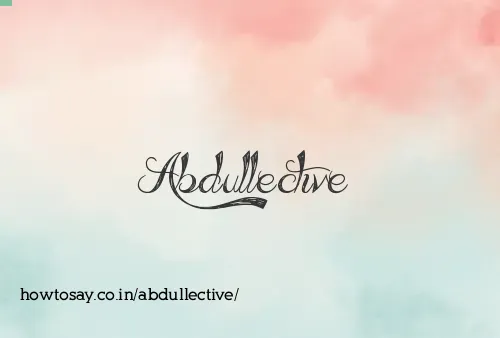 Abdullective