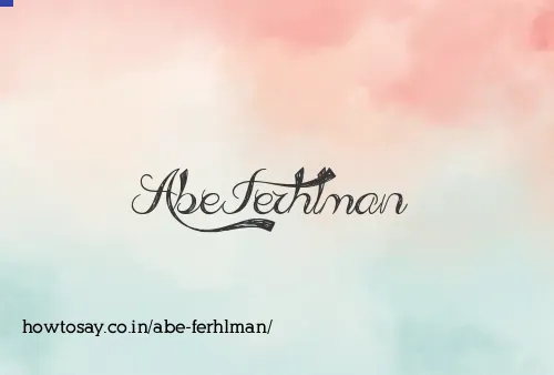 Abe Ferhlman