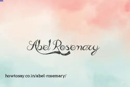 Abel Rosemary